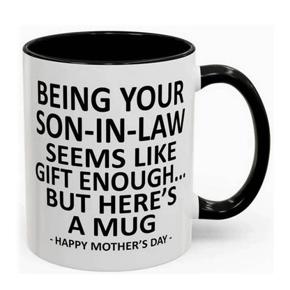 📢📢30% OFF !! ⏰"Being Your Son-in-Law" Humorous Coffee Mug