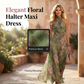 📢📢40% OFF !! ⏰Elegant Floral Print Halter Neck Maxi Dress